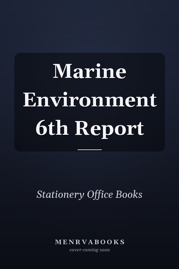 Marine Environment 6th Report