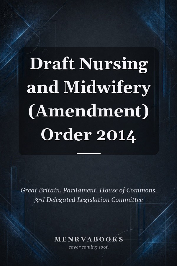 Draft Nursing and Midwifery (Amendment) Order 2014