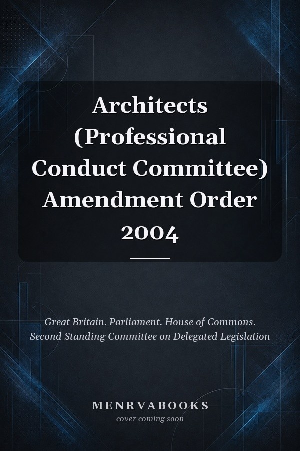 Architects (Professional Conduct Committee) Amendment Order 2004