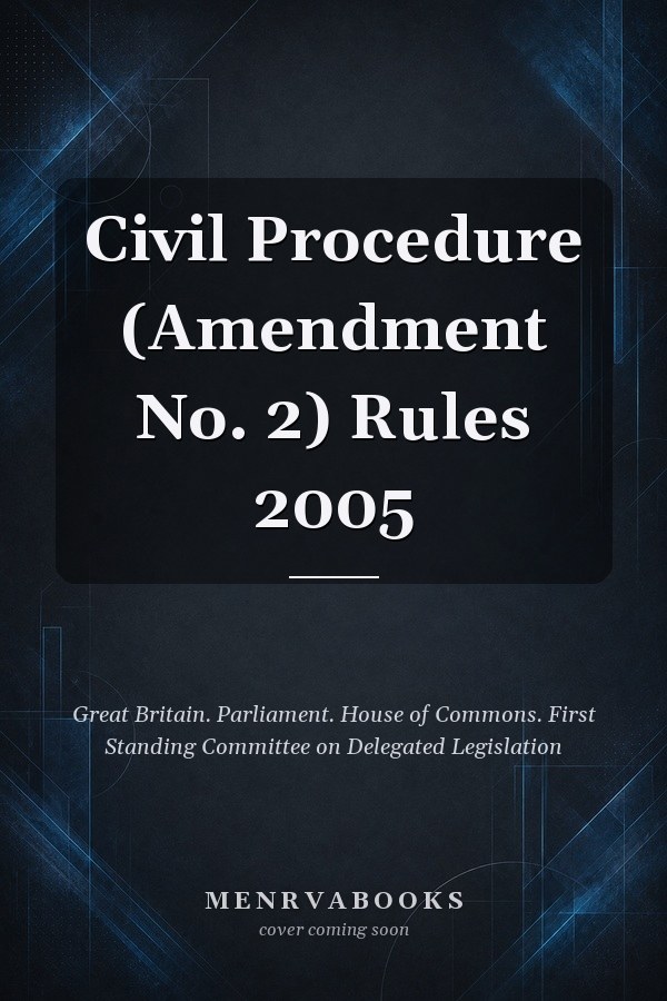 Civil Procedure (Amendment No. 2) Rules 2005