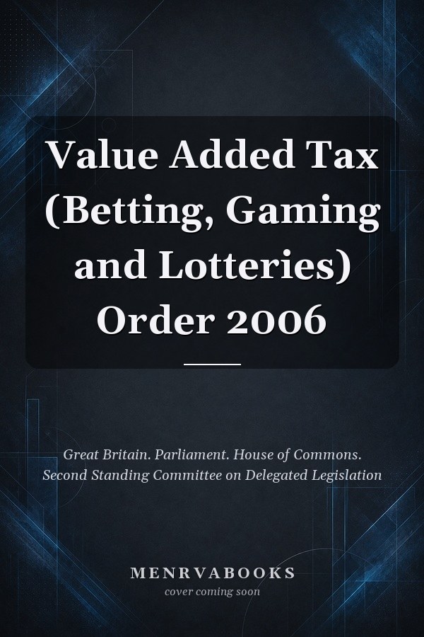 Value Added Tax (Betting, Gaming and Lotteries) Order 2006