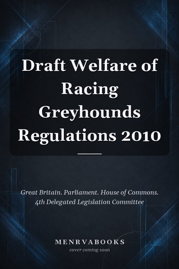 Draft Welfare of Racing Greyhounds Regulations 2010