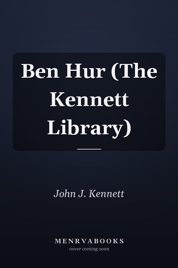 Ben Hur (The Kennett Library)