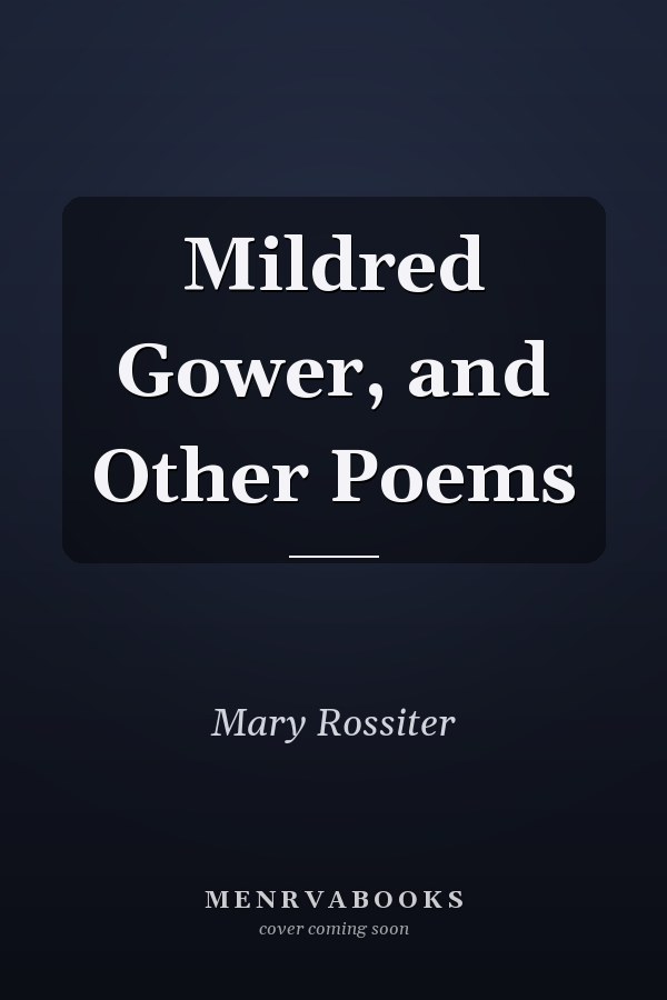 Mildred Gower, and Other Poems