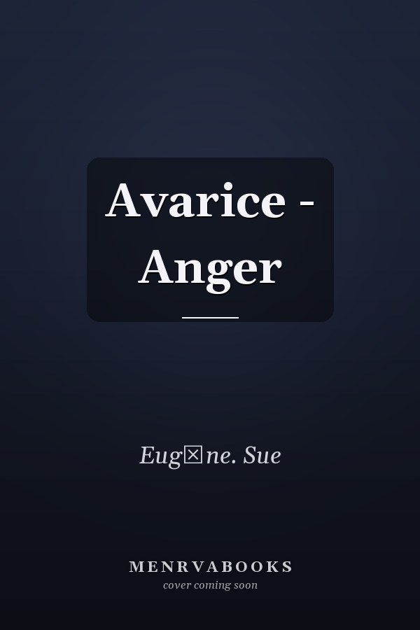 Avarice - Anger