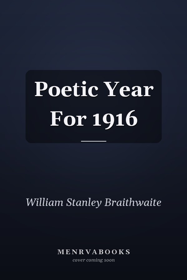 Poetic Year For 1916