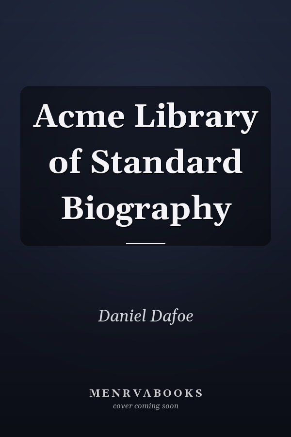Acme Library of Standard Biography