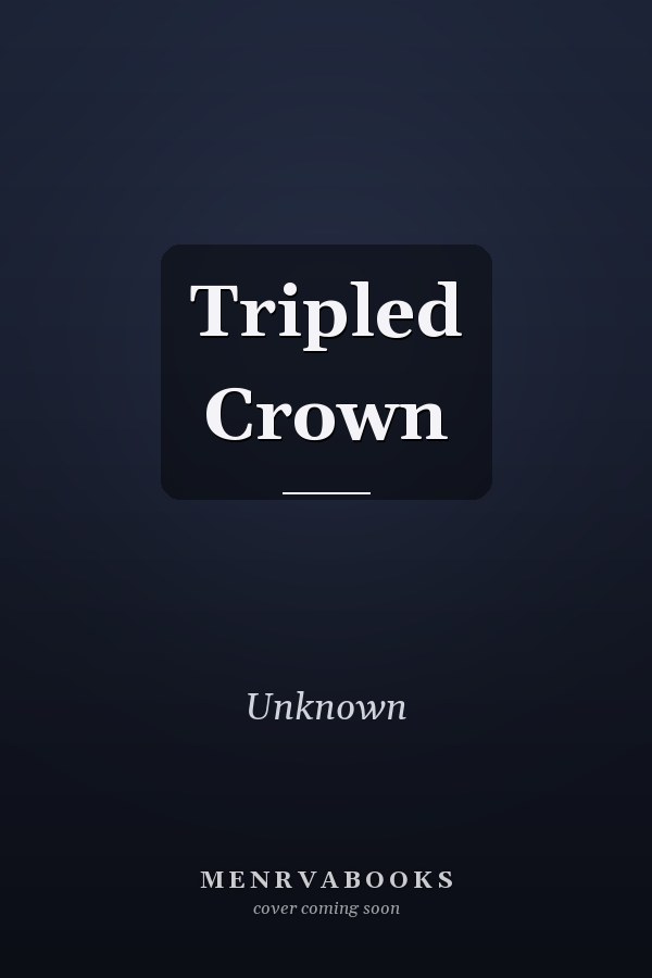 Tripled Crown