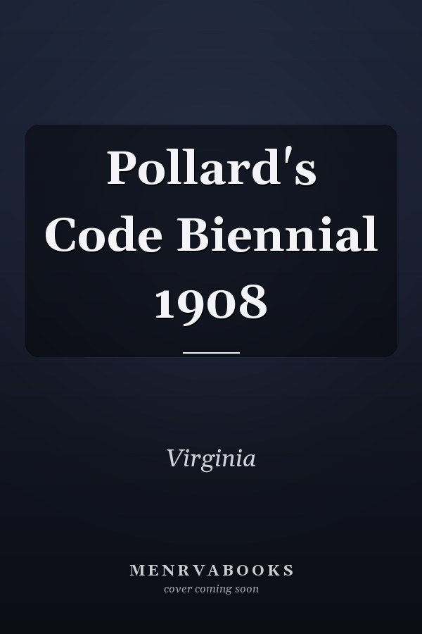 Pollard's Code Biennial 1908