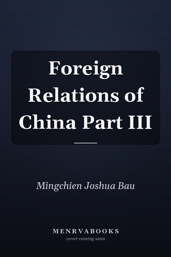 Foreign Relations of China Part III