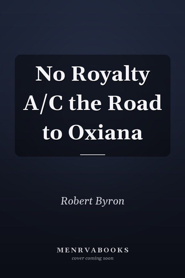 No Royalty A/C the Road to Oxiana
