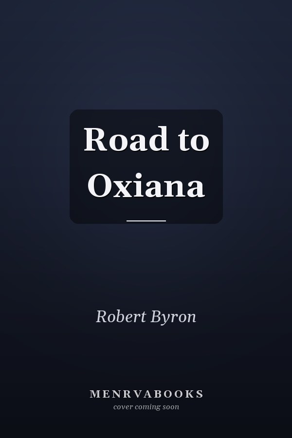 Road to Oxiana