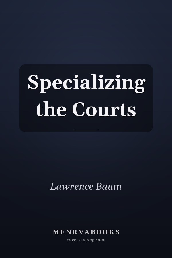 Specializing the Courts