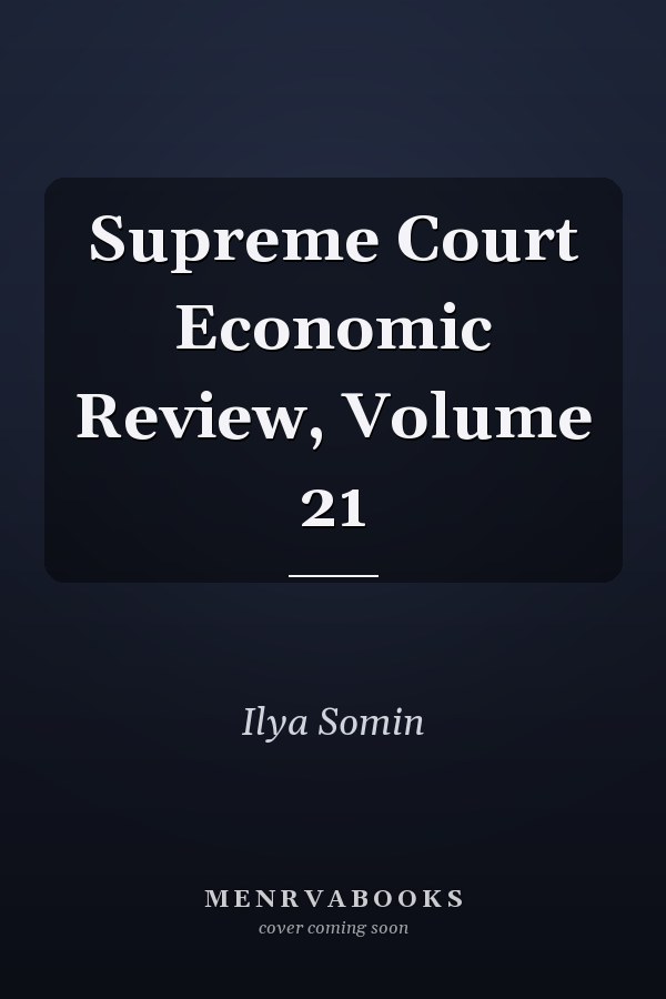 Supreme Court Economic Review, Volume 21
