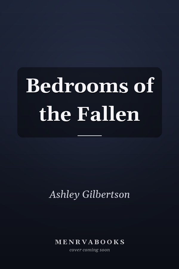 Bedrooms of the Fallen
