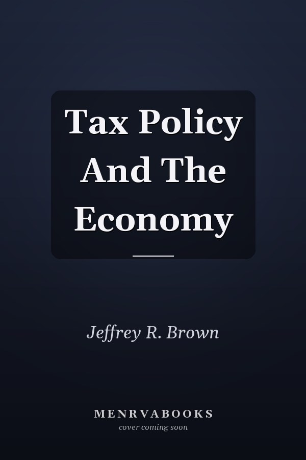 Tax Policy And The Economy