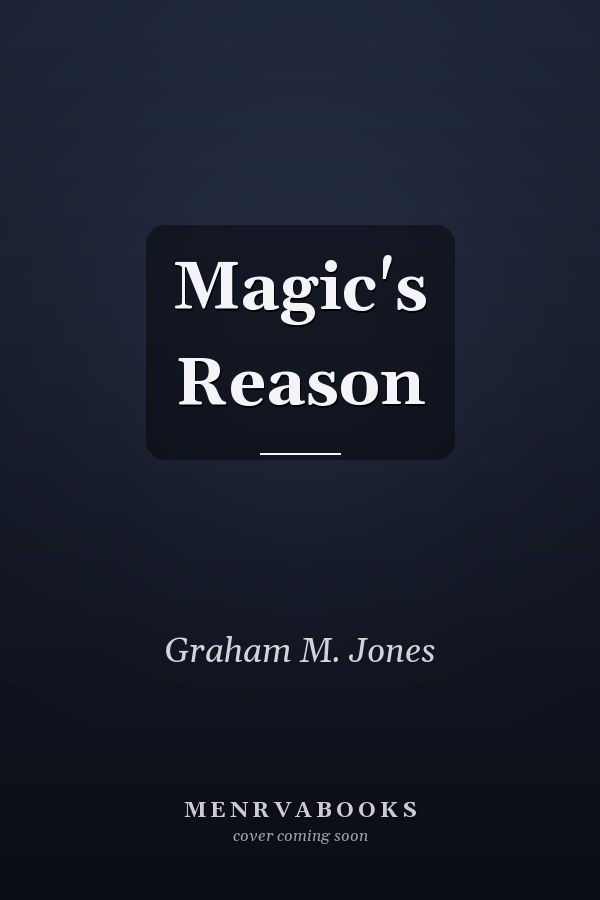 Magic's Reason