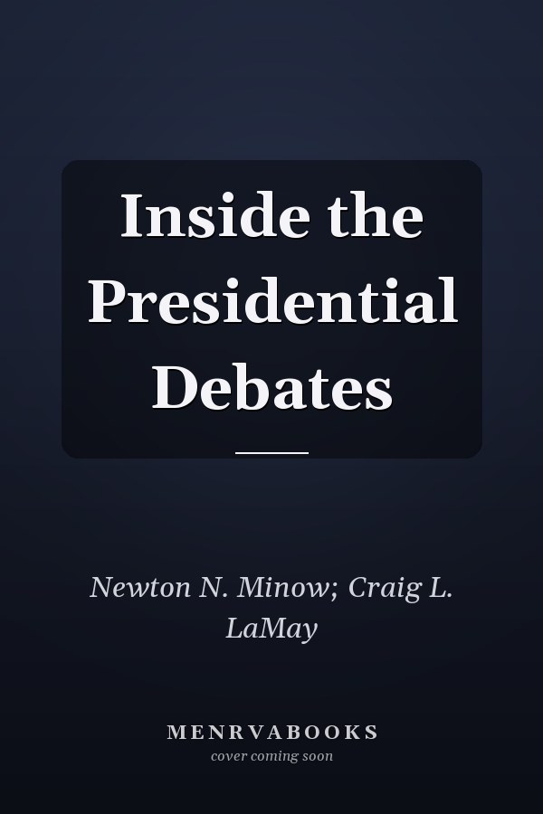 Inside the Presidential Debates