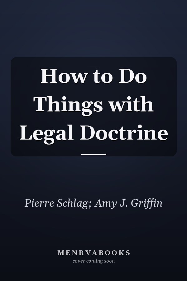 How to Do Things with Legal Doctrine