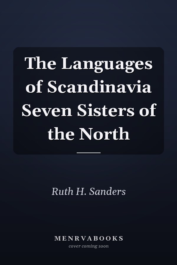 The Languages of Scandinavia Seven Sisters of the North