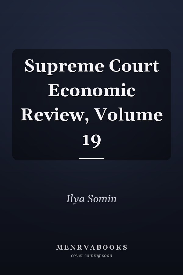 Supreme Court Economic Review, Volume 19