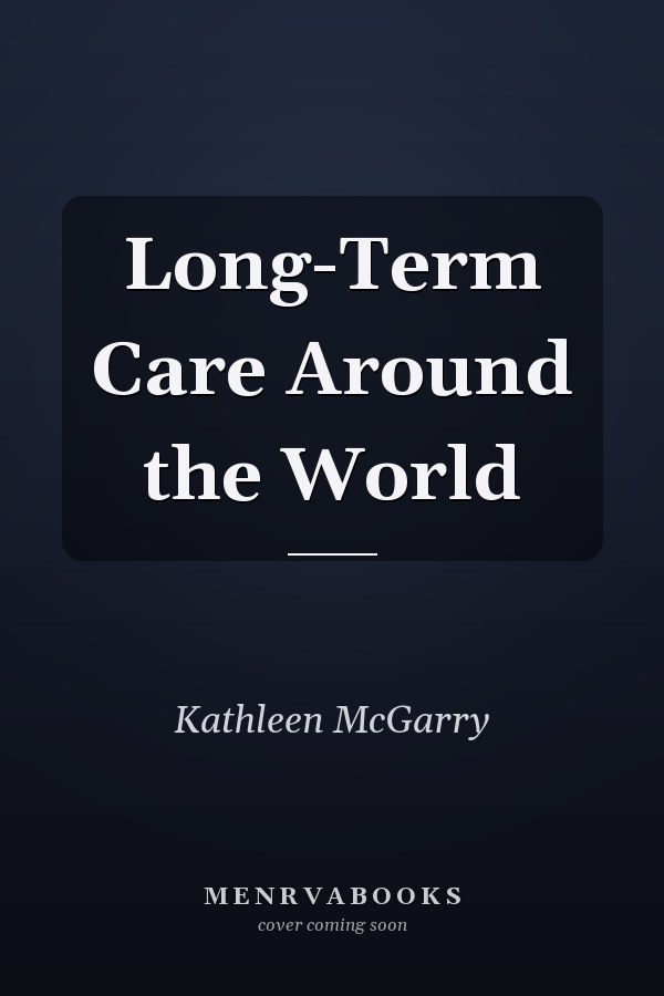 Long-Term Care Around the World