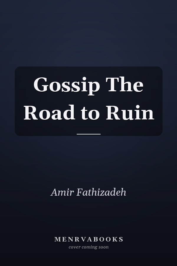 Gossip The Road to Ruin
