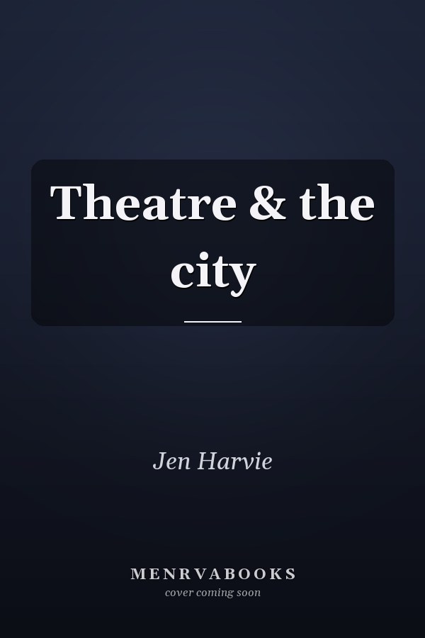 Theatre & the city