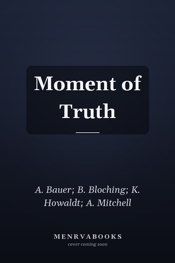 Moment of Truth