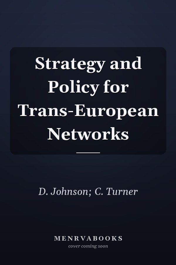 Strategy and Policy for Trans-European Networks