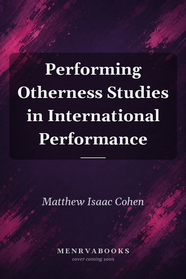 Performing Otherness
