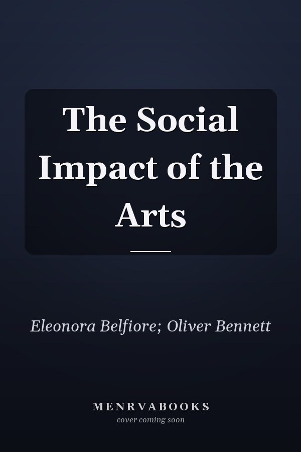 The Social Impact of the Arts