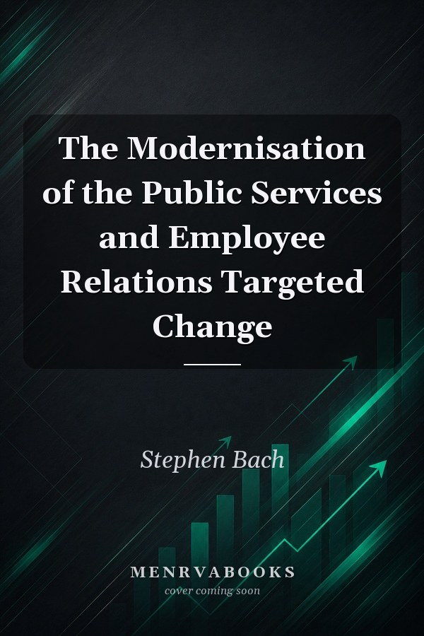 The Modernisation of the Public Services and Employee Relations Targeted Change