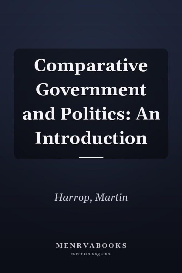 Comparative Government and Politics: An Introduction