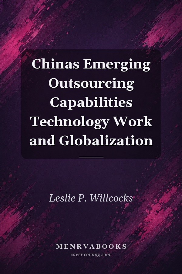 Chinas Emerging Outsourcing Capabilities
            
                Technology Work and Globalization