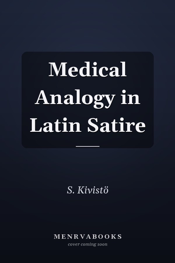 Medical Analogy in Latin Satire