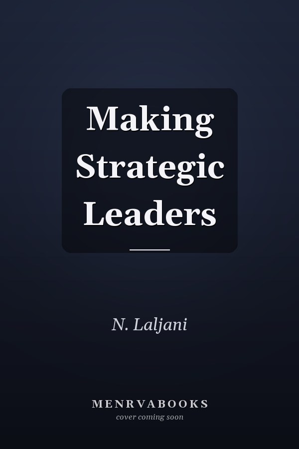 Making Strategic Leaders