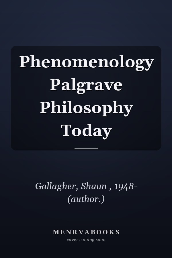 Phenomenology
            
                Palgrave Philosophy Today