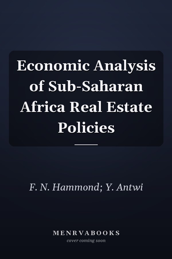Economic Analysis of Sub-Saharan Africa Real Estate Policies