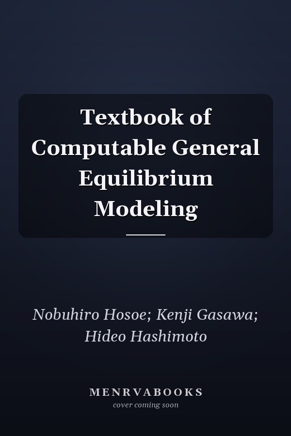 Textbook of Computable General Equilibrium Modeling