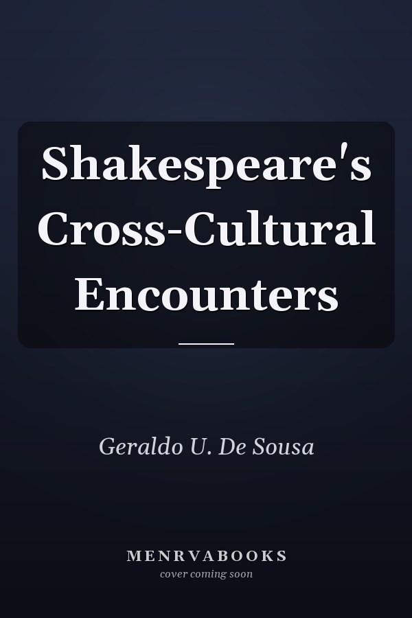 Shakespeare's Cross-Cultural Encounters