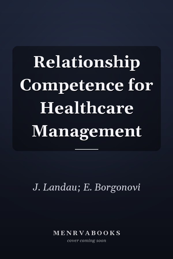 Relationship Competence for Healthcare Management