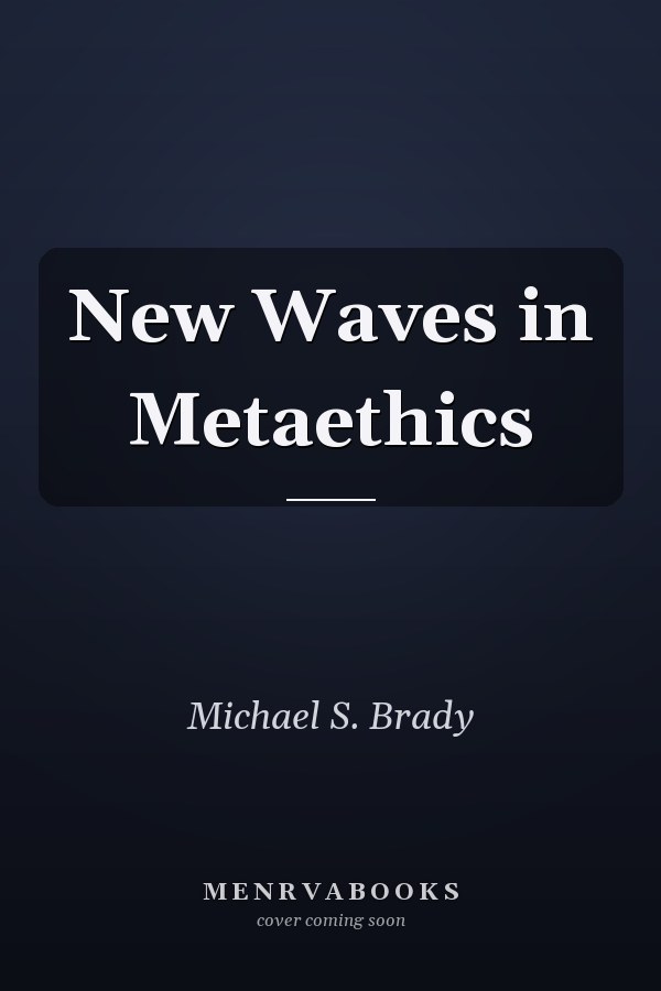 New Waves in Metaethics