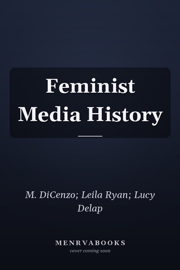 Feminist Media History