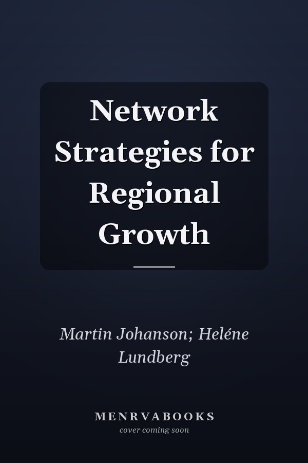 Network Strategies for Regional Growth