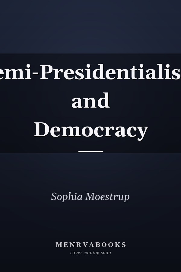 Semi-Presidentialism and Democracy