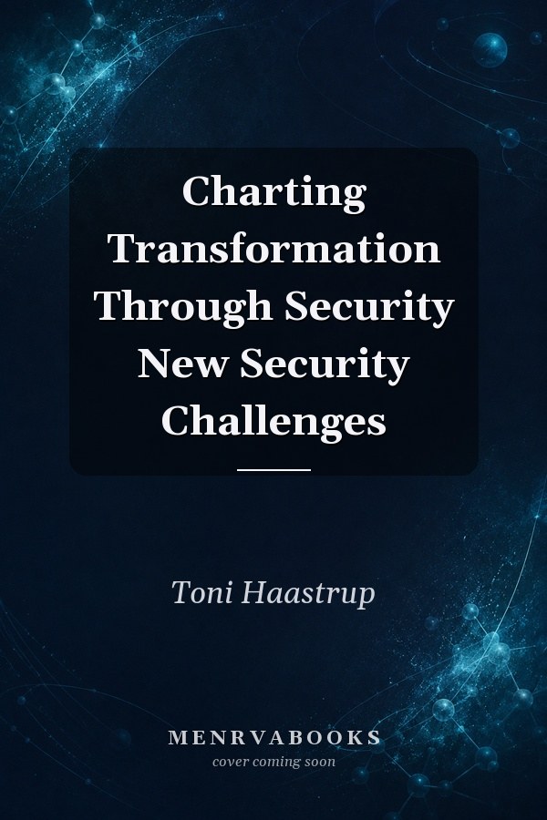 Charting Transformation Through Security
            
                New Security Challenges