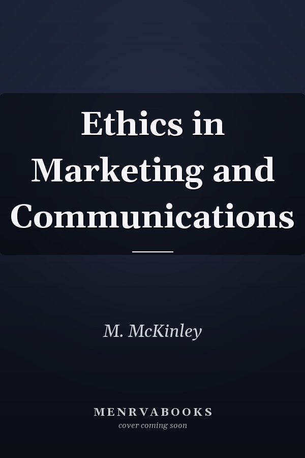 Ethics in Marketing and Communications