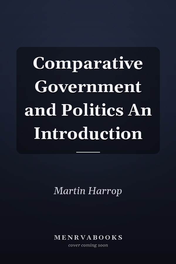 Comparative Government and Politics An Introduction