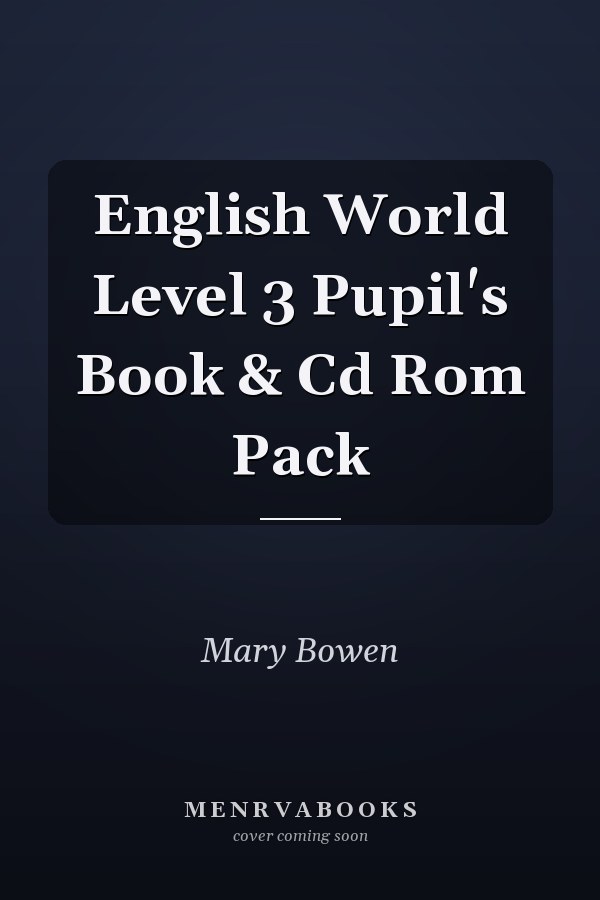 English World Level 3 Pupil's Book & Cd Rom Pack